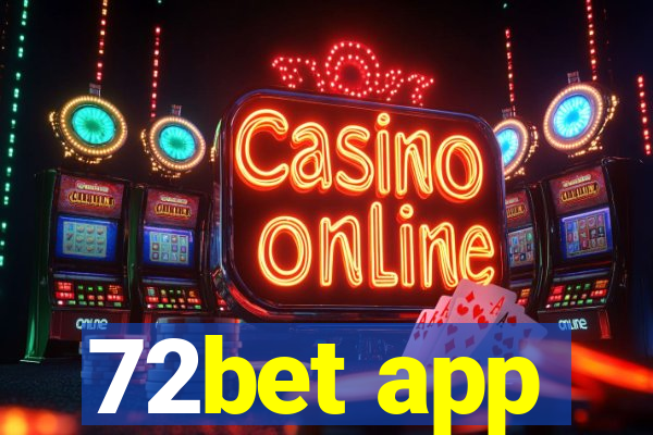 72bet app